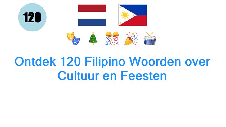 Ontdek 120 Filipino Woorden over Cultuur en Feesten